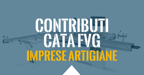 Caselli Group - CONTRIBUTI CATA FVG PER LE IMPRESE ARTIGIANE